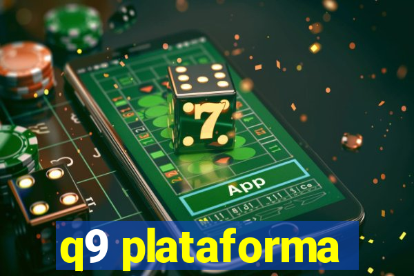 q9 plataforma